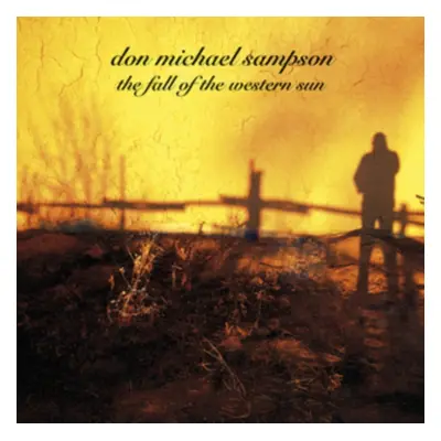 "The Fall of the Western Wind" ("Don Michael Sampson") (CD / Album Digipak)