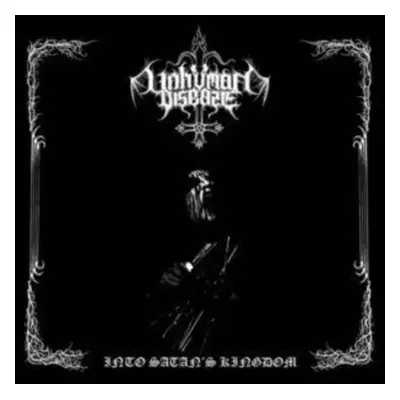 "Into Satan's Kingdom" ("Unhuman Disease") (CD / Album)