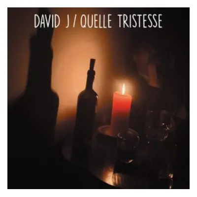 "Quelle Tristesse" ("David J") (Vinyl / 7" Single Coloured Vinyl)