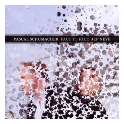 "Face to Face" ("Jef Neve & Pascal Schumacher") (CD / Album)