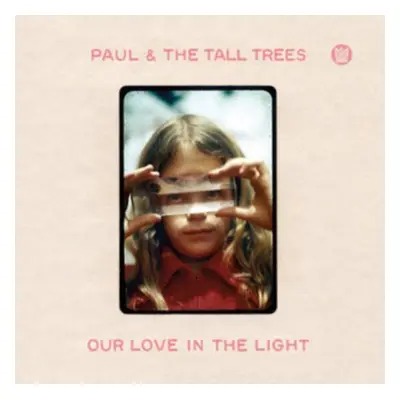 "Our Love in the Light" ("Paul & the Tall Trees") (Vinyl / 12" Album)