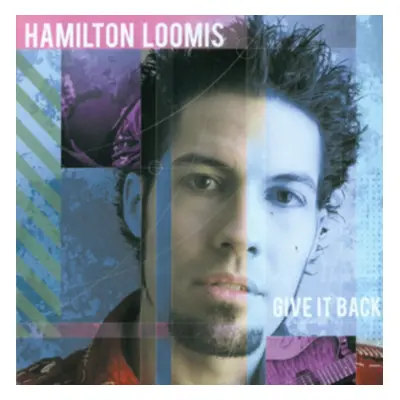 "Give It Back" ("Hamilton Loomis") (CD / Album)