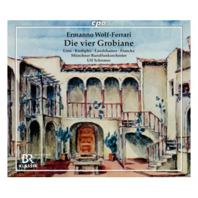 "Ermanno Wolf-Ferrari: Die Vier Grobiane" ("") (CD / Album)