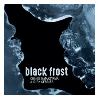 "Black Frost" ("Chihei Hatakeyama & Dirk Serries") (CD / Album)