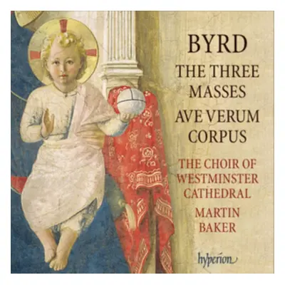 "Byrd: The Three Masses/Ave Verum Corpus" ("") (CD / Album)