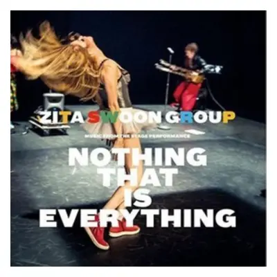 "Nothing That Is Everything" ("Zita Swoon Group") (CD / Album Digipak)