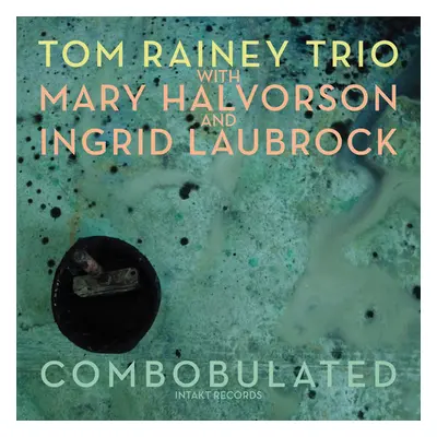 "Combobulated" ("Tom Rainey Trio") (CD / Album)