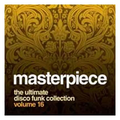 ""MASTERPIECE: THE ULTIMATE DISCO FUNK COLLECTION, VOL. 16"" ("") (CD / Album)