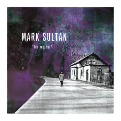 "Let Me Out" ("Mark Sultan") (CD / Album)