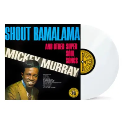 "Shout Bamalama and Other Super Soul Songs (RSD Essential 2022)" ("Mickey Murray") (Vinyl / 12" 