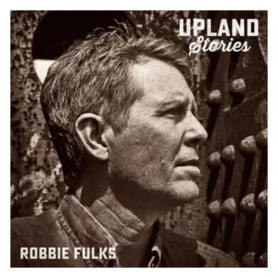 "Upland Stories" ("Robbie Fulks") (Vinyl / 12" Album)