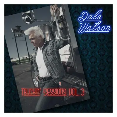 "Truckin' Sessions" ("Dale Watson") (CD / Album)