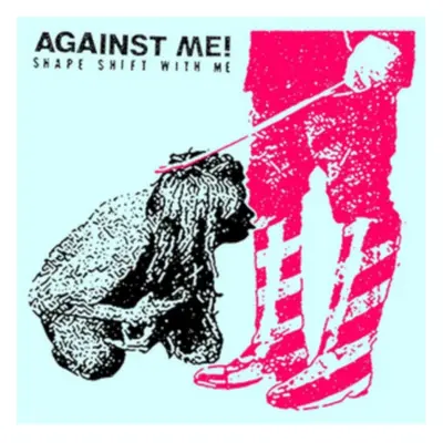 "Shape Shift With Me" ("Against Me!") (Vinyl / 12" Album)