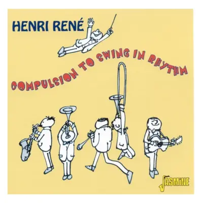 "Compulsion to Swing in Rhythm" ("Henri Rene") (CD / Album)