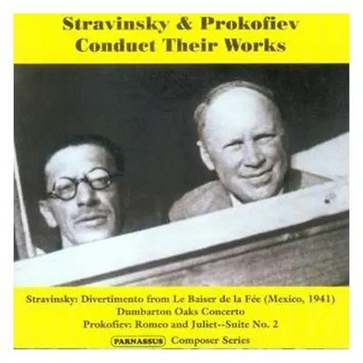 "Stravinsky & Prokofiev Conduct Their Works" ("") (CD / Album)