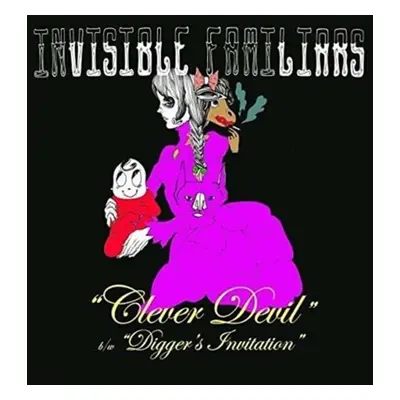 "Clever Devil/Digger's Invitation" ("Invisible Familiars") (Vinyl / 7" Single)