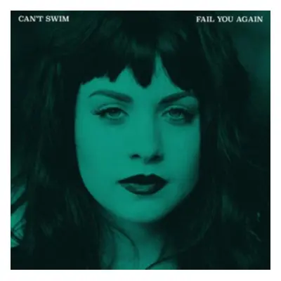 "Fail You Again" ("Can't Swim") (Vinyl / 12" Album)