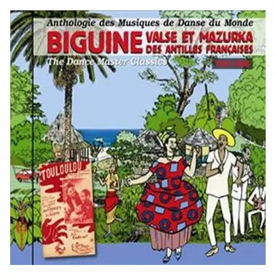 "Biguine Valse & Mazurka Des Antilles Franaises 1940-1966" ("") (CD / Album)