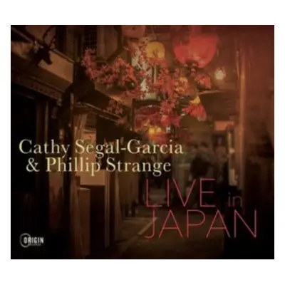 "Live in Japan" ("Cathy Segal-Garcia & Phillip Strange") (CD / Album (Jewel Case))