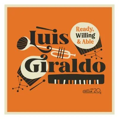 "Ready, willing, and able" ("Luis Giraldo") (CD / Album)