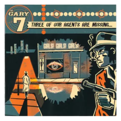 "Three of Our Agents Are Missing..." ("The Gary 7") (CD / Album)