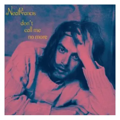 "Don't Call Me No More" ("Neal Francis") (Vinyl / 7" Single)