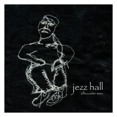 "Silhouette Man" ("Jezz Hall") (CD / Album)