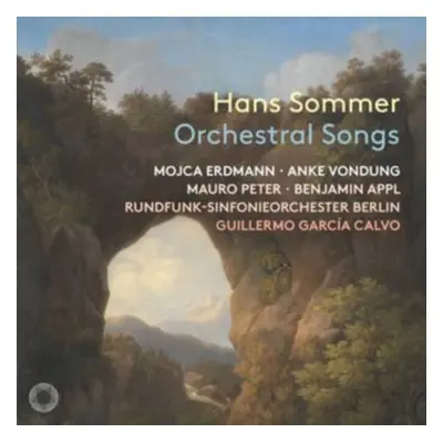 "Hans Sommer: Orchestral Songs" ("") (CD / Album Digipak)