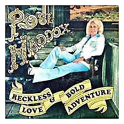 "Reckless Love and Bold Adventure" ("Rose Maddox") (CD / Album)