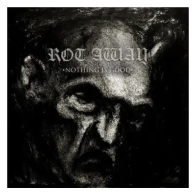 "Nothing Is Good" ("Rot Away") (Vinyl / 12" Album)