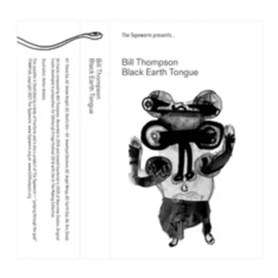 "Black Earth Tongue" ("Bill Thompson") (Cassette Tape)