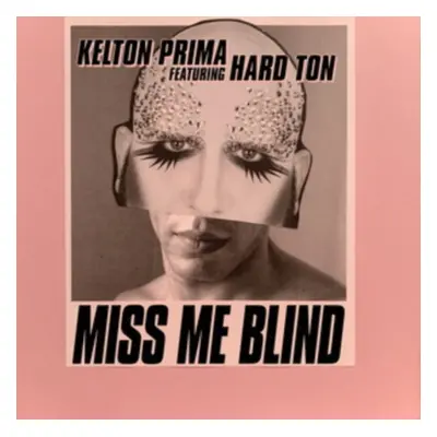 "Miss Me Blind" ("Kelton Prima featuring Hard Ton") (Vinyl / 12" Single)