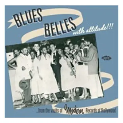 "Blues Belles With Attitude" ("") (CD / Album)