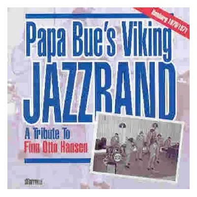 "Tribute to Finn Otto Hansen" ("Papa Bue's Viking Jazzband") (CD / Album)