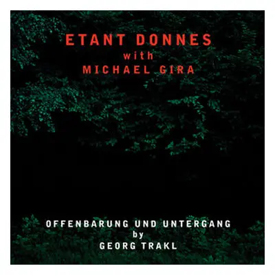 "Offenbarung Und Untergang By Georg Trakl" ("Etant Donnes with Michael Gira") (Vinyl / 12" Album