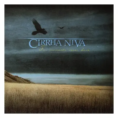 "For Moments Never Done" ("Cirrha Niva") (CD / Album)