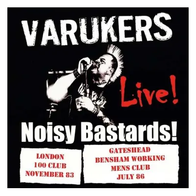 "Noisy Bastards! Live!" ("The Varukers") (CD / Album)