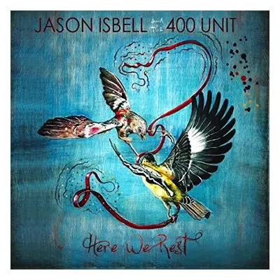 "Here We Rest" ("Jason Isbell and The 400 Unit") (CD / Album)