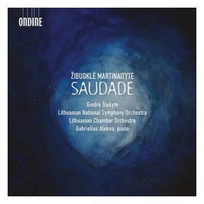 "Zibuokle Martinaityte: Saudade" ("") (CD / Album)