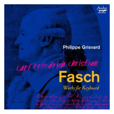 "Carl Friedrich Christian Fasch: Works for Keyboard" ("") (CD / Album)