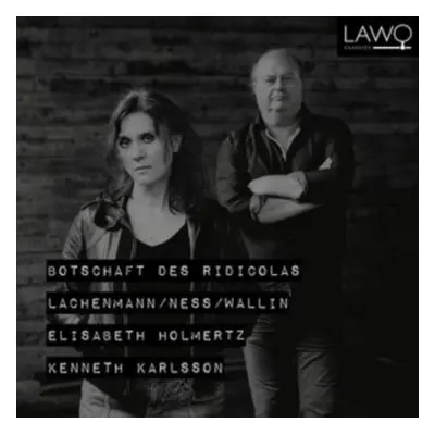 "Lachenmann/Ness/Wallin: Botschaft Des Ridicolas" ("") (CD / Album)