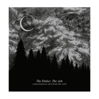 "Consciousness Torn from the Void" ("The Ember, the Ash") (Vinyl / 12" Album)