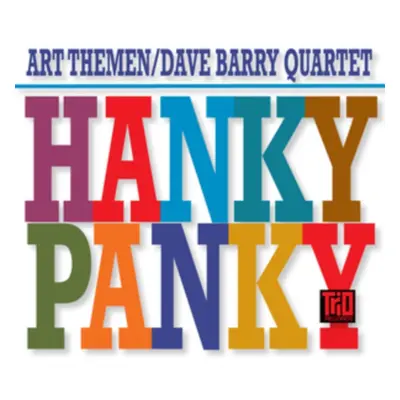 "Hanky Panky" ("Art Themen/Dave Barry Quartet") (CD / Album Digipak)