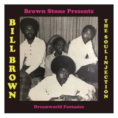 "Dreamworld Fantasies" ("Bill Brown and the Soul Injection") (Vinyl / 12" Album)