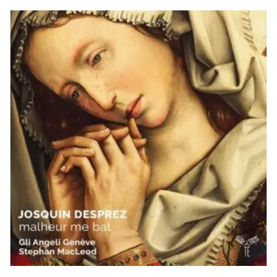 "Josquin Desprez: Malheur Me Bat" ("") (CD / Album)