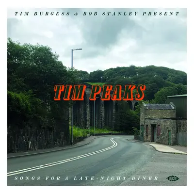 "Tim Burgess & Bob Stanley Present Tim Peaks" ("") (Vinyl / 12" Album)