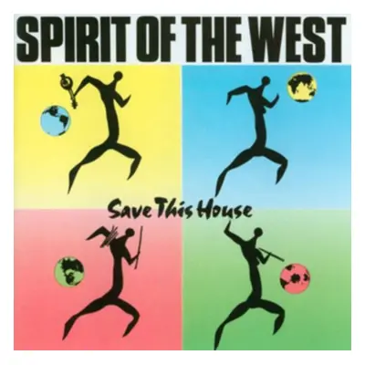 "Save This House" ("Spirit of the West") (CD / Album)