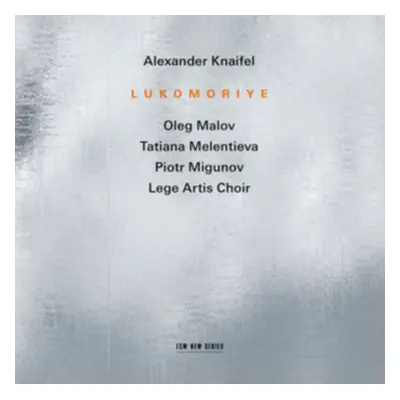 "Alexander Knaifel: Lukomoriye" ("") (CD / Album)