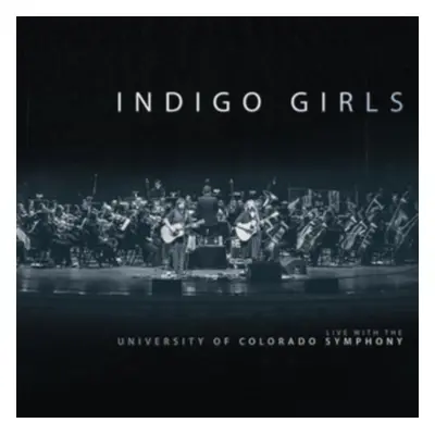 "Live With the University of Colorado Symphony Orchestra" ("Indigo Girls") (CD / Album)