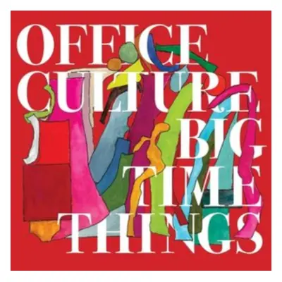 "Big Time Things" ("Office Culture") (Vinyl / 12" Album)